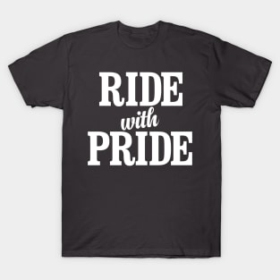 Ride With Pride T-Shirt